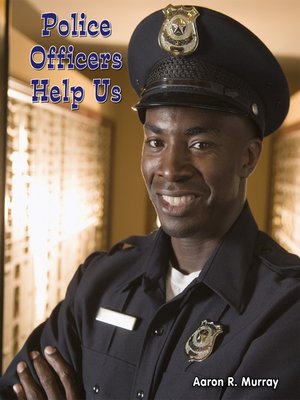 cover image of Police Officers Help Us
